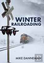 Winter Railroading