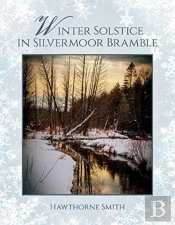 Winter Solstice In Silvermoor Bramble