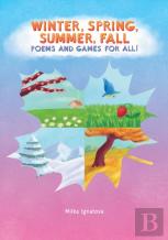 Winter, Spring, Summer, Fall - Poems And Games For All!