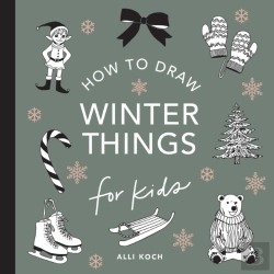 Bertrand.pt - Winter Things: How To Draw Books For Kids With Christmas Trees, Elves, Wreaths, Gifts, And Santa Claus