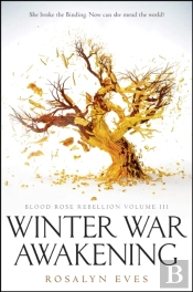 Winter War Awakening (Blood Rose Rebellion, Book 3)