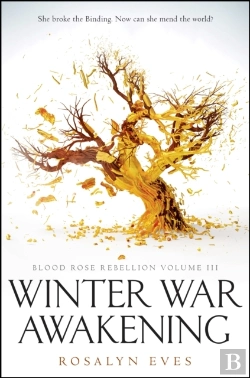 Bertrand.pt - Winter War Awakening (Blood Rose Rebellion, Book 3)