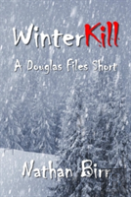 Winterkill - A Douglas Files Short