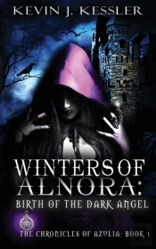 Winters Of Alnora: Birth Of The Dark Ang