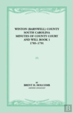 Bertrand.pt - Winton (Barnwell) County, South Carolina Minutes Of County Court And Will Book 1, 1785-1791