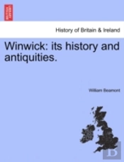 Winwick: Its History And Antiquities.