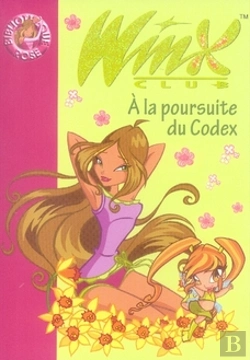 Bertrand.pt - Winx Club T.10 ; À La Poursuite Du Codex