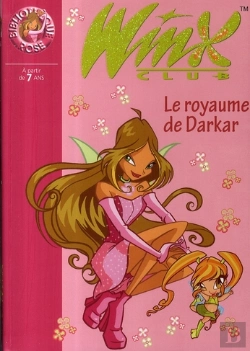 Bertrand.pt - Winx Club T.16 ; Le Royaume De Darkar