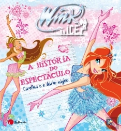 Bertrand.pt - Winx on ice - A História do Espectáculo