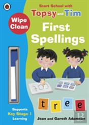 Wipe-Clean First Spellings: Start School With Topsy And Tim