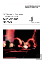 Wipo Review Of Contractual Considerations In The Audiovisual Sector