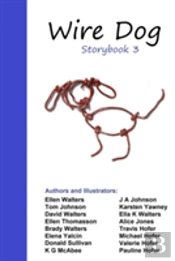 Wire Dog Storybook 3 (In Black And White)
