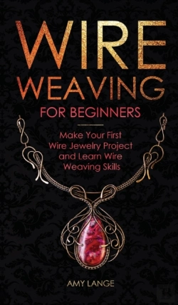 Bertrand.pt - Wire Weaving For Beginners