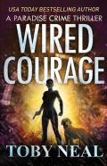 Wired Courage