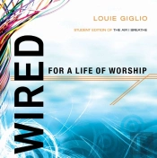 Wired For A Life Of Worship (Student Edition)
