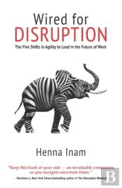 Wired For Disruption