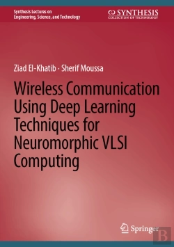 Bertrand.pt - Wireless Communication Using Deep Learning Techniques For Neuromorphic Vlsi Computing