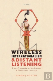 Wireless Internationalism And Distant Listening