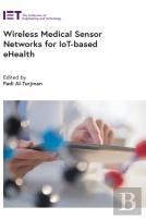 Wireless Medical Sensor Networks For Iot-Based Ehealth