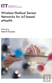 Wireless Medical Sensor Networks For Iot-Based Ehealth