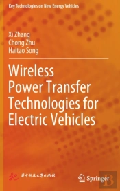 Wireless Power Transfer Technologies For Electric Vehicles