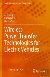 Wireless Power Transfer Technologies For Electric Vehicles