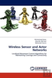 Wireless Sensor And Actor Networks