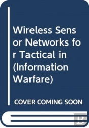 Wireless Sensor Networks For Tactical Intelligence, Surveillance And Reconnaissance