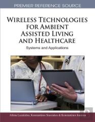 Wireless Technologies For Ambient Assisted Living And Healthcare