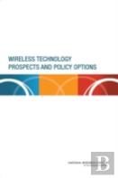 Wireless Technology Prospects And Policy Options