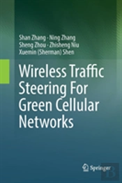Wireless Traffic Steering For Green Cellular Networks