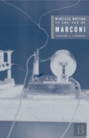 Wireless Writing In The Age Of Marconi