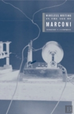Bertrand.pt - Wireless Writing In The Age Of Marconi