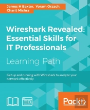 Wireshark Revealed: Essential Skills For It Professionals