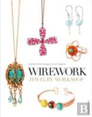 Wirework Jewelry Workshop
