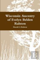 Wisconsin Ancestry Of Evelyn Belden Ralston