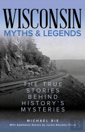 Wisconsin Myths & Legends