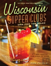 Wisconsin Supper Clubs: One For The Road