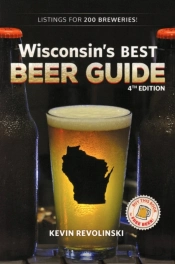 Wisconsin'S Best Beer Guide, 4th Edition