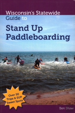 Bertrand.pt - Wisconsins Statewide Guide To Stand Up Paddleboarding