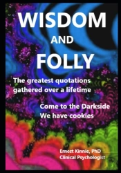 Wisdom And Folly  The Greatest Quotations Gathered Over A Lifetime