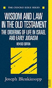 Wisdom And Law In The Old Testament