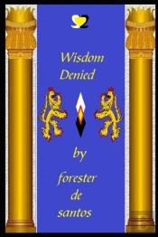 Wisdom Denied