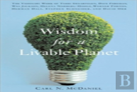 Wisdom For A Livable Planet