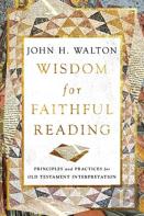 Wisdom For Faithful Reading
