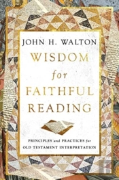 Wisdom For Faithful Reading