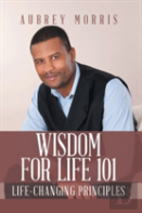Wisdom For Life 101