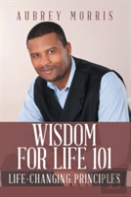 Wisdom For Life 101