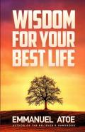 Wisdom For Your Best Life