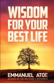 Wisdom For Your Best Life